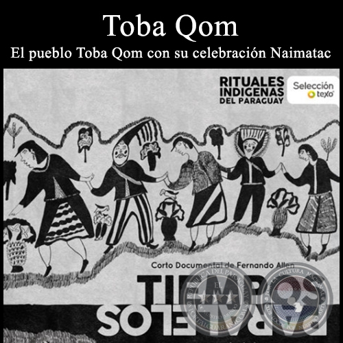 Toba Qom - Ritual Indígena - Dirección de Fernando Allen